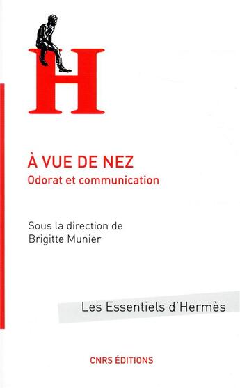 Couverture du livre « À vue de nez ; odorat et communication » de Brigitte Munier et Collectif aux éditions Cnrs