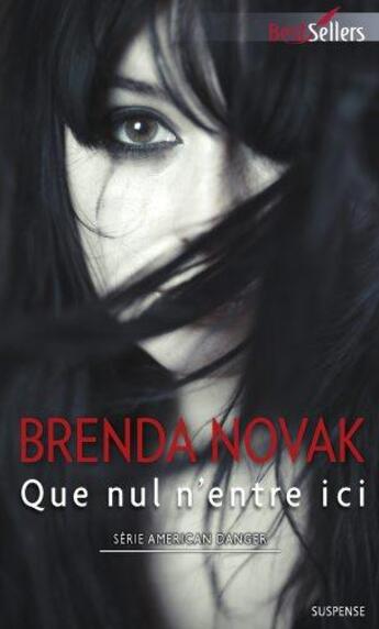 Couverture du livre « Que nul n'entre ici » de Brenda Novak aux éditions Harlequin
