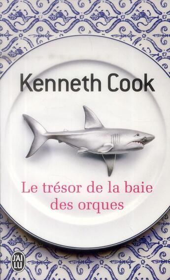 Couverture du livre « Le trésor de la baie des orques » de Kenneth Cook aux éditions J'ai Lu