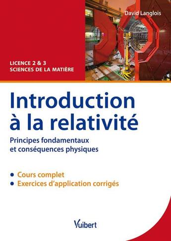 Couverture du livre « Introduction à la relativité ; L2/L3 sciences de la matière ; cours et exercices corrigés » de David Langlois aux éditions Vuibert