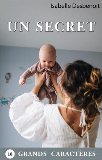 Couverture du livre « Un secret » de Isabelle Desbenoit aux éditions Books On Demand