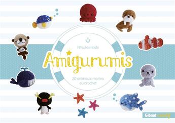 Couverture du livre « Amigurumis ; 20 animaux marins au crochet » de Hoshi Mitsuki aux éditions Glenat