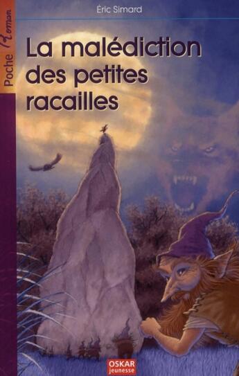 Couverture du livre « La malédiction des petites racailles » de Eric Simard aux éditions Oskar