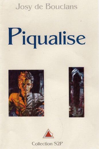 Couverture du livre « Piqualise » de De Bouclans Jody aux éditions Delahaye