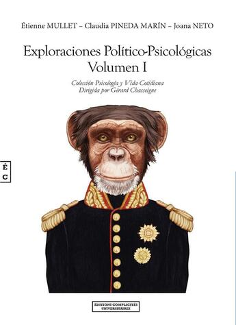 Couverture du livre « Exploraciones político-psicológicas Tome 1 » de Etienne Mullet et Claudia Pineda Marin et Joana Neto aux éditions Complicites