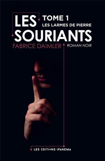 Couverture du livre « Les souriants » de Fabrice Daimler aux éditions Ipanema