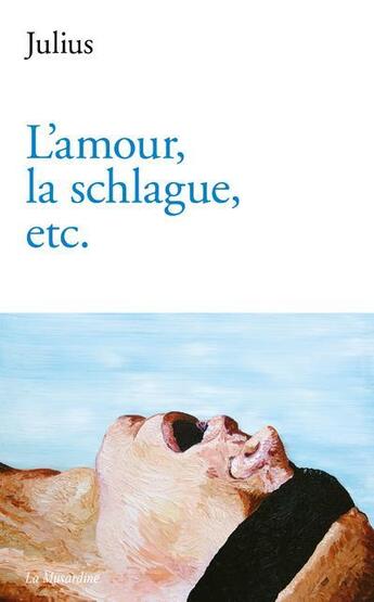 Couverture du livre « L'amour, la schlague, etc. » de Julius aux éditions La Musardine