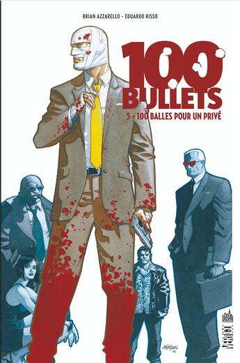 Couverture du livre « 100 bullets t.5 : 100 balles pour un privé » de Eduardo Risso et Brian Azzarello aux éditions Urban Comics