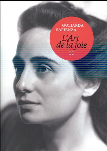 Couverture du livre « L'art de la joie » de Goliarda Sapienza aux éditions Le Tripode