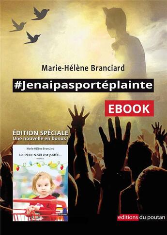 Couverture du livre « #jenaipasportéplainte » de Marie-Helene Branciard aux éditions Editions Du Poutan