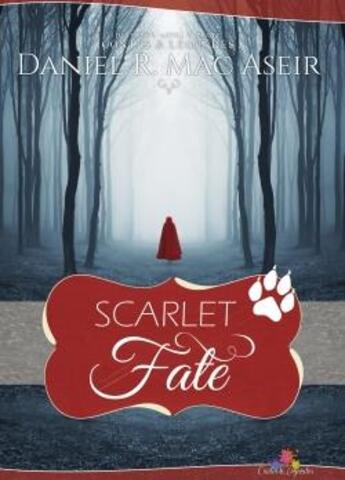 Couverture du livre « Scarlet fate » de Daniel R. Mac Aseir aux éditions Mxm Bookmark