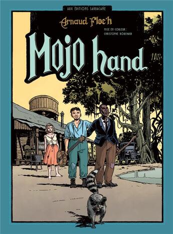 Couverture du livre « Mojo hand » de Arnaud Floc'H aux éditions Sarbacane