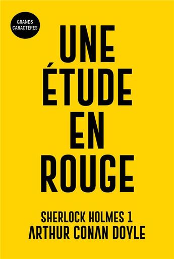 Couverture du livre « Une étude en rouge : Sherlock Holmes 1 - Grands caractères » de Arthur Conan Doyle aux éditions Samarkand