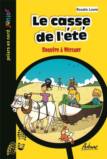 Couverture du livre « Le casse de l'été : Enquete à Wissant » de Rosalie Lowie aux éditions Aubane