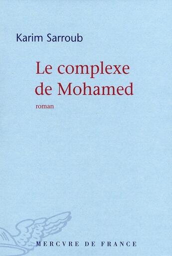 Couverture du livre « Le complexe de Mohamed » de Karim Sarroub aux éditions Mercure De France