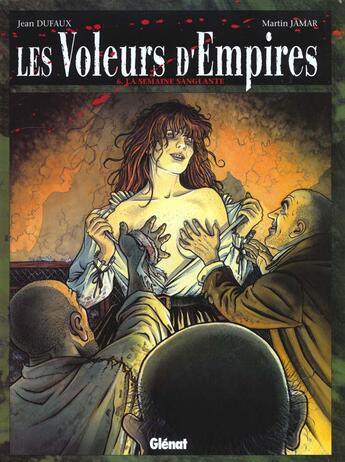 Couverture du livre « LA SEMAINE SANGLANTE » de Jean Dufaux et Martin Jamar aux éditions Glenat