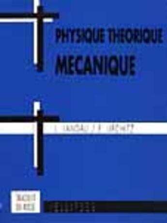 Couverture du livre « Physique theorique - mecanique » de Landau/Lifchitz aux éditions Ellipses