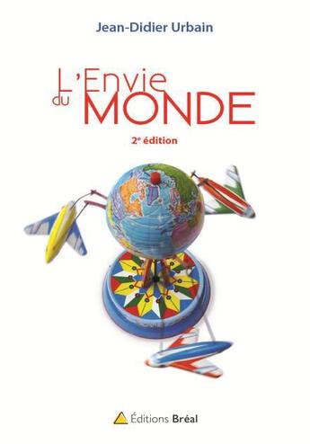 Couverture du livre « L'envie du monde (2e édition) » de Jean-Didier Urbain aux éditions Breal