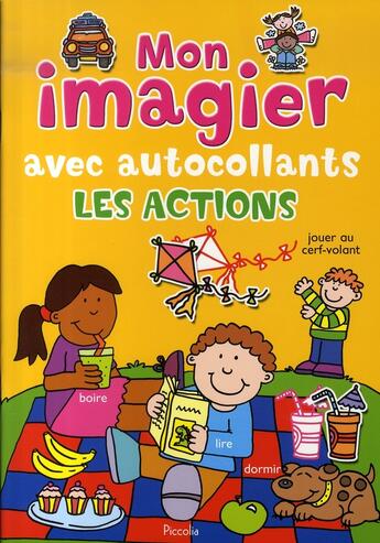 Couverture du livre « Mon imagier avec autocollants ; les actions » de Piccolia aux éditions Piccolia