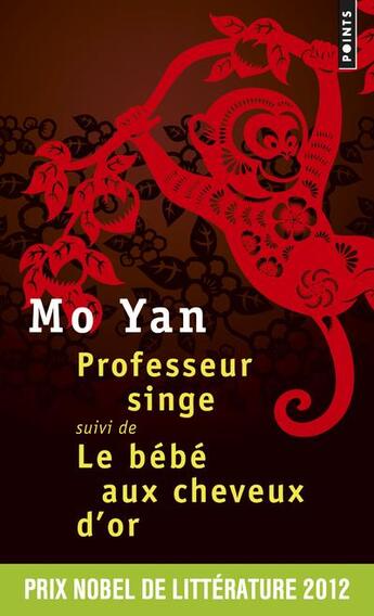 Couverture du livre « Professeur singe ; le bébé aux cheveux d'or » de Mo Yan aux éditions Points