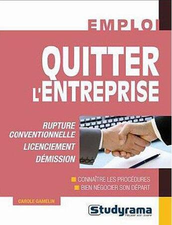 Couverture du livre « Quitter l'entreprise » de Carole Gamelin aux éditions Studyrama