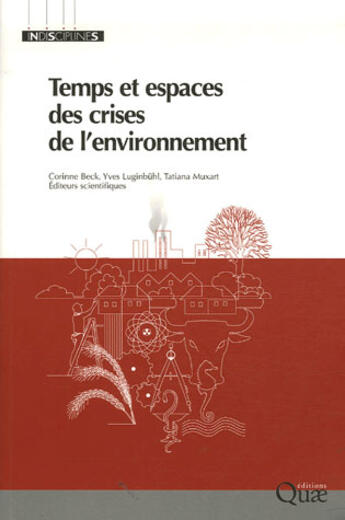 Couverture du livre « Temps et espaces des crises de l'environnement » de  aux éditions Quae