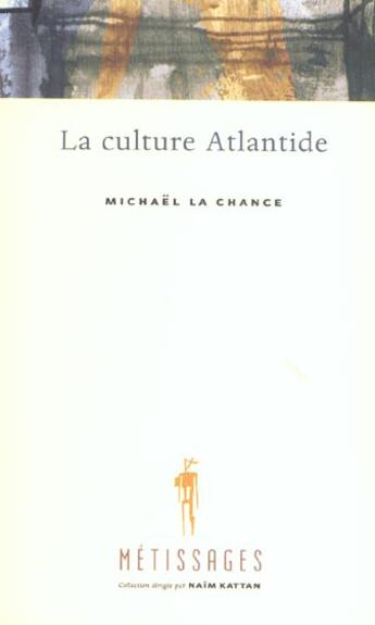 Couverture du livre « Culture atlantide » de Michael Lachance aux éditions Fides