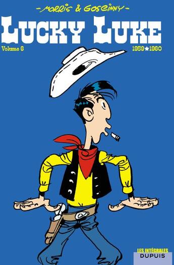 Couverture du livre « Lucky Luke : Intégrale vol.6 : 1959-1960 » de Rene Goscinny et Morris aux éditions Dupuis