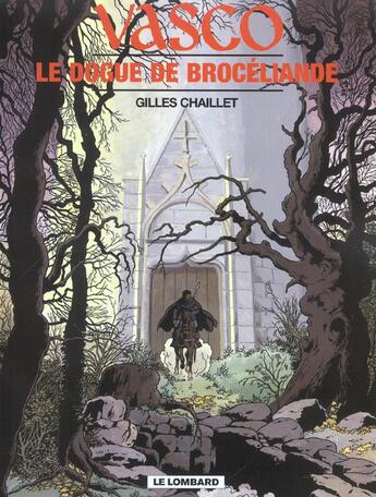 Couverture du livre « Vasco T.20 ; le dogue de Brocéliande » de Gilles Chaillet aux éditions Lombard