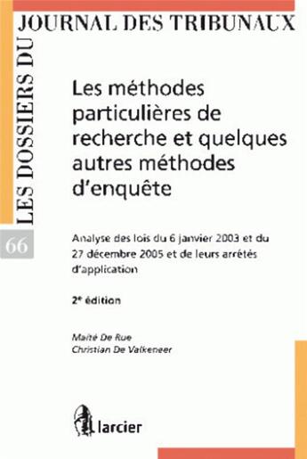 Couverture du livre « Méthodes particulières de recherche et quelques autres mèthodes d'enquête » de Christian De Valkeneer et Maïté De Rue aux éditions Larcier