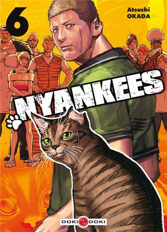 Couverture du livre « Nyankees Tome 6 » de Atsushi Okada aux éditions Bamboo