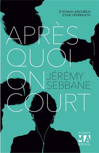 Couverture du livre « Après quoi on court » de Jeremy Sebbane aux éditions Toucan