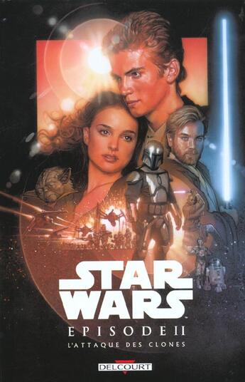 Couverture du livre « Star Wars - épisode II ; l'attaque des clones » de Ray Kryssing et Henry Gilroy et Jan Duursema aux éditions Delcourt