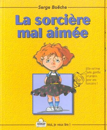 Couverture du livre « La sorciere mal aimee » de Serge Boëche aux éditions Sedrap