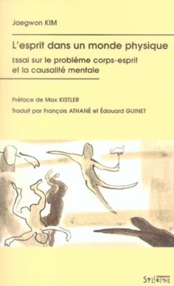 Couverture du livre « L'esprit dans un monde physique » de Kim/Kistler aux éditions Syllepse