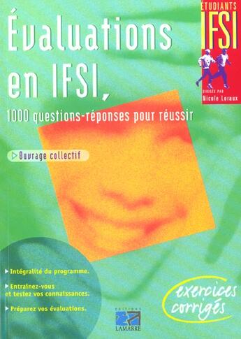 Couverture du livre « Evaluation en ifsi ; 1000 questions-reponses pour reussir » de  aux éditions Lamarre