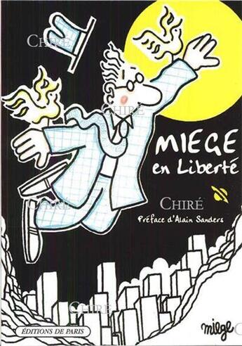 Couverture du livre « Miège en liberté » de David Miege aux éditions Editions De Paris