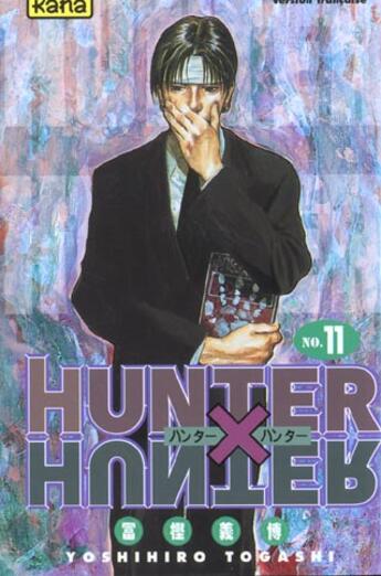 Couverture du livre « Hunter X Hunter Tome 11 » de Yoshihiro Togashi aux éditions Kana