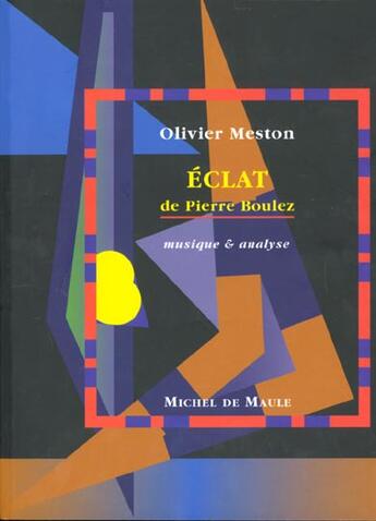 Couverture du livre « Eclat -de pierre boulez » de Meston aux éditions Michel De Maule