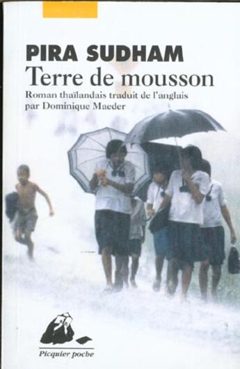 Couverture du livre « Terre de mousson » de Pira Sudham aux éditions Picquier