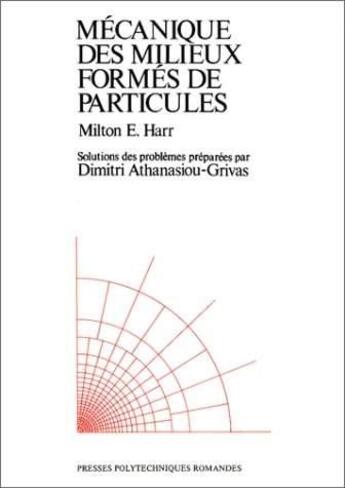 Couverture du livre « Mecanique Des Milieux Formees De Particules » de Dimitri Athanasiou-Grivas aux éditions Ppur