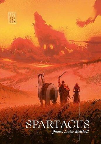 Couverture du livre « Spartacus » de James Leslie Mitchell aux éditions Callidor