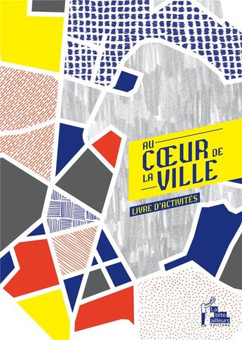 Couverture du livre « Au coeur de la ville » de Luna Granada et David Benoussaid et Anne-Sophie Lepicard aux éditions La Tete Ailleurs