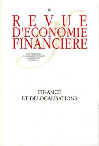 Couverture du livre « Finances et delocalisations - n 90 - ocobre 2007 » de  aux éditions Association D'economie Financiere