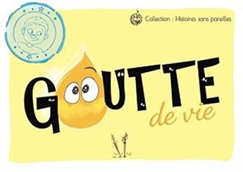 Couverture du livre « Goutte de vie : côté garçons » de Sof Et Raf aux éditions Un Autre Sens