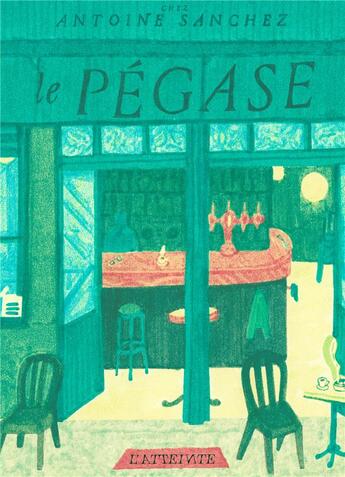 Couverture du livre « Le pégase » de Antoine Sanchez aux éditions L'atteinte