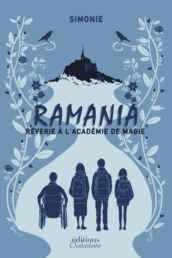 Couverture du livre « Ramania : Rêverie à l'académie de magie » de Simonie aux éditions Editions Chalcedoine