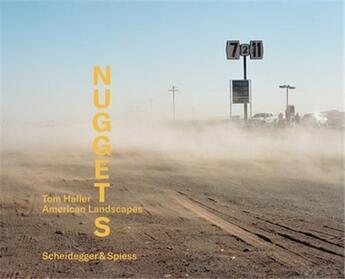 Couverture du livre « Tom haller - nuggets, american landscapes » de Haller Tom aux éditions Scheidegger