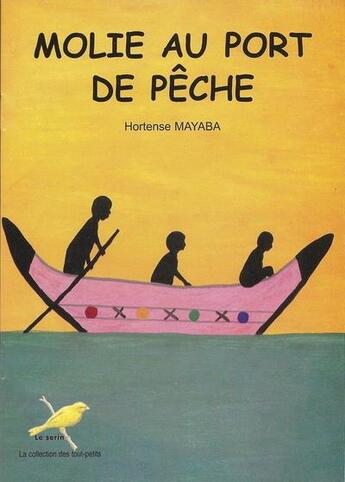 Couverture du livre « Molie au port de peche » de Hortense Mayaba aux éditions Ruisseaux D'afrique Editions
