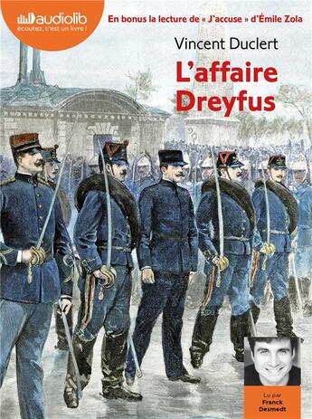 Couverture du livre « L'affaire dreyfus - livre audio 1 cd mp3 - suivi de j'accuse ! d'emile zola » de Vincent Duclert aux éditions Audiolib